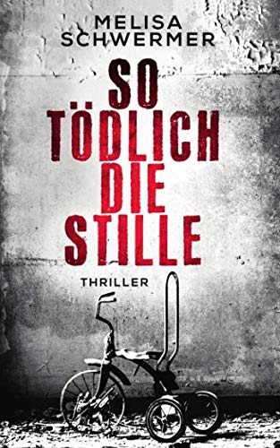 So tödlich die Stille: Thriller (Fabian Prior, Band 4) von Independently published