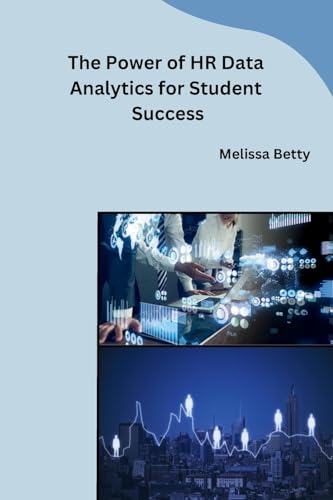 The Power of HR Data Analytics for Student Success von Independent