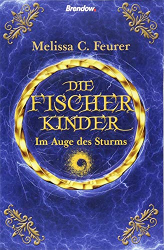 Die Fischerkinder. Im Auge des Sturms: Roman