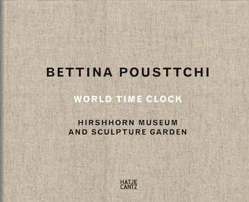 Bettina Pousttchi: World Time Clock (Zeitgenössische Kunst) von Hatje Cantz