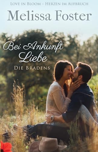 Bei Ankunft Liebe: Wes Braden (Die Bradens in Trusty, CO, Band 2)