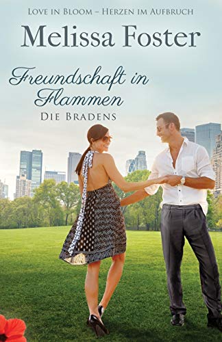 Freundschaft in Flammen (Die Bradens in Weston, CO, Band 3) von World Literary Press