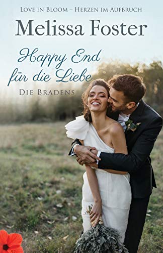 Happy End für die Liebe, eine Hochzeitsgeschichte (Die Bradens in Weston, Colorado, Band 9) von World Literary Press