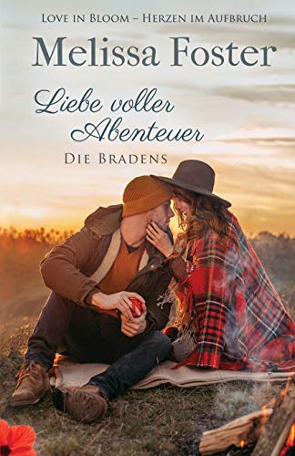 Liebe voller Abenteuer (Die Bradens in Weston, CO, Band 5) von World Literary Press