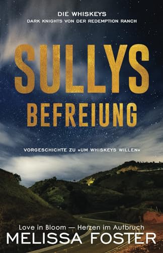 Sullys Befreiung: Vorgeschichte zu »Um Whiskeys willen« (Die Whiskeys: Dark Knights von der Redemption Ranch, Band 2) von Kindle Direct Publishing