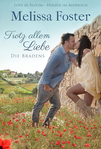 Trotz allem Liebe: Emily Braden (Die Bradens in Trusty, CO, Band 5)