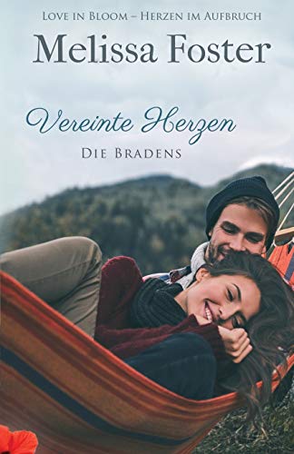 Vereinte Herzen (Die Bradens at Peaceful Harbor, Band 4) von World Literary Press