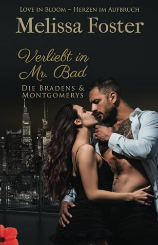 Verliebt in Mr. Bad (Die Bradens & Montgomerys, Pleasant Hill – Oak Falls, Band 11) von Kindle Direct Publishing