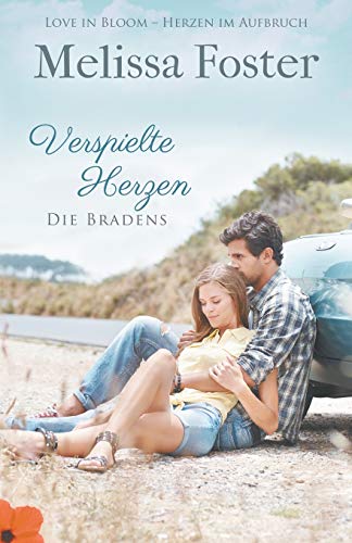 Verspielte Herzen (Die Bradens in Weston, CO, Band 6) von World Literary Press