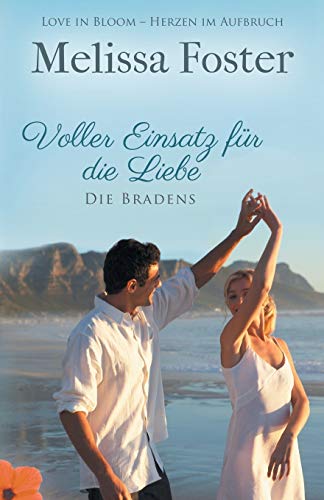 Voller Einsatz für die Liebe (Die Bradens at Peaceful Harbor, Band 2) von World Literary Press