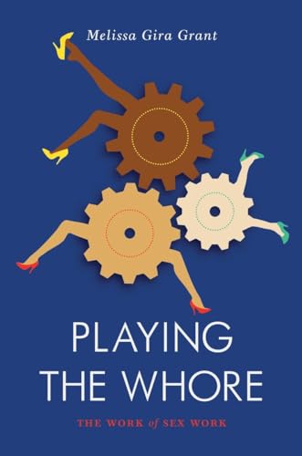 Playing the Whore: The Work of Sex Work (Jacobin) von Verso