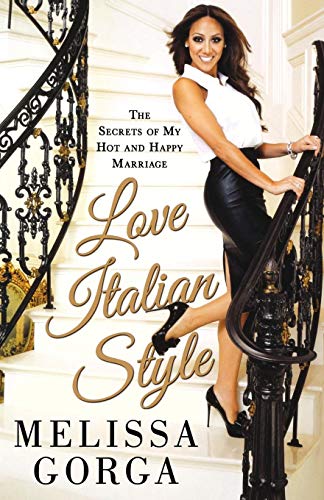 Love Italian Style: The Secrets of My Hot and Happy Marriage von ST MARTINS PR 3PL