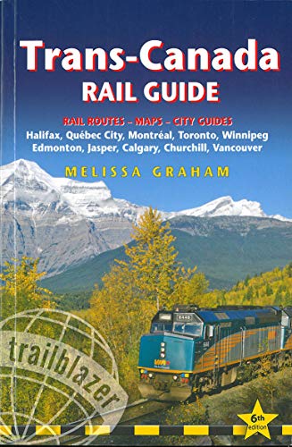 Trans-Canada Rail Guide: Rail Routes - Maps - City Guides