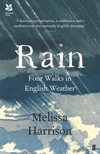 Rain: Four Walks in English Weather von Faber & Faber