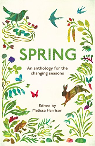 Spring: An Anthology for the Changing Seasons von Elliott & Thompson Limited