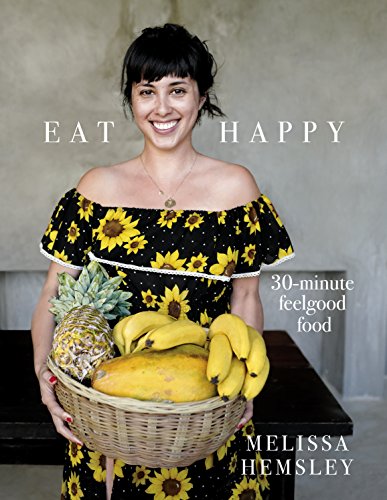 Eat Happy: 30-minute Feelgood Food von Random House UK Ltd