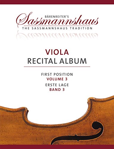 Viola Recital Album, Band 3 -7 Vortragsstücke in der ersten Lage für Bratsche und Klavier oder für zwei Bratschen-. Spielpartitur(en), Stimme(n). Bärenreiter's Sassmannshaus von Bärenreiter