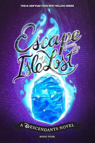 Escape from the Isle of the Lost: A Descendants Novel (The Descendants, Band 4)