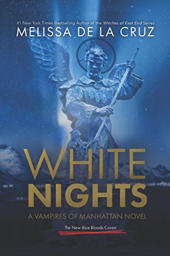 White Nights: A Vampires of Manhattan Novel von Independently published