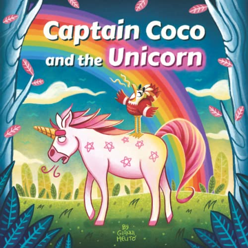 Favole per bambini - Captain Coco and the Unicorn: Una inaspettata storia per bambini sulla diversità e l’amicizia. Dai 2 ai 5 anni. (Captain Coco and the Unicorn - Versione Italiana, Band 1)