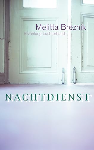 Nachtdienst: Erzählung