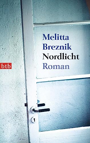 Nordlicht: Roman