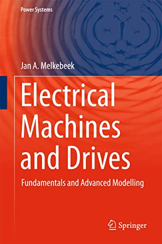 Electrical Machines and Drives: Fundamentals and Advanced Modelling (Power Systems) von Springer