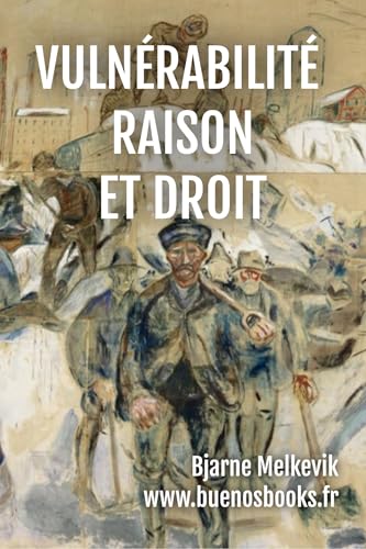 Vulnérabilité, Raison et Droit von BUENOS