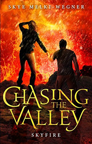 Chasing the Valley - Skyfire