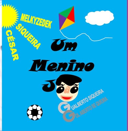 Um Menino João von CLUBE DE AUTORES