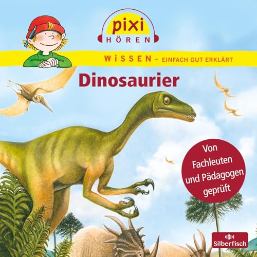 Pixi Hören: Dinosaurier. Hörspiel: 1 CD (Pixi Wissen) von PIXI WISSEN