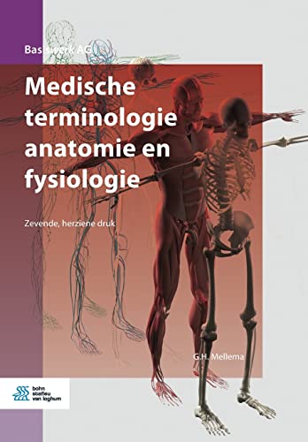 Medische terminologie anatomie en fysiologie (Basiswerk AG) von Bohn Stafleu Van Loghum