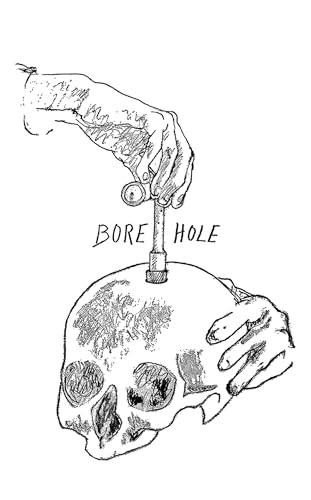 Bore Hole von Strange Attractor Press