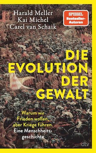 Die Evolution der Gewalt: Warum wir Frieden wollen, aber Kriege führen. Eine Menschheitsgeschichte | Krieg, Mord und Totschlag: Ein Biologe, ein ... die Evolution menschlicher Gewalt. Die Evolution der Gewalt: Warum wir Frieden wollen, aber Kriege führen. Eine Menschheitsgeschichte | Krieg, Mord und Totschlag: Ein Biologe, ein ... die Evolution menschlicher Gewalt.