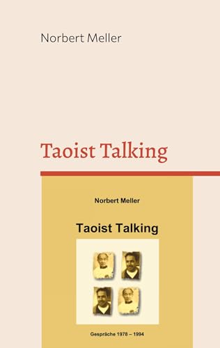 Taoist Talking: Gespräche 1978 - 1994