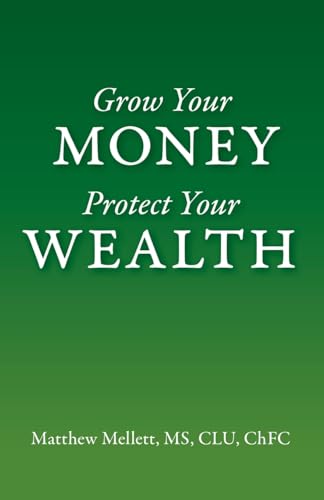 Grow Your Money Protect Your Wealth von Luminare Press