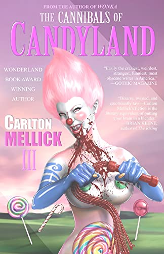 The Cannibals of Candyland von Eraserhead Press