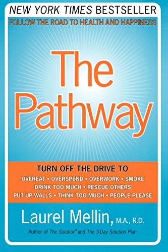 The Pathway: Follow the Road to Health and Happiness