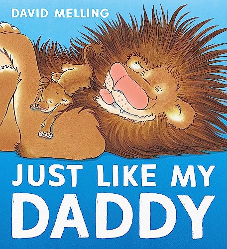 Just Like My Daddy Just Like My Daddy von Hodder Children's Books