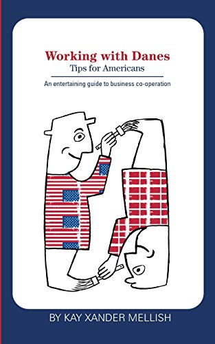 Working with Danes: Tips for Americans von Books on Demand