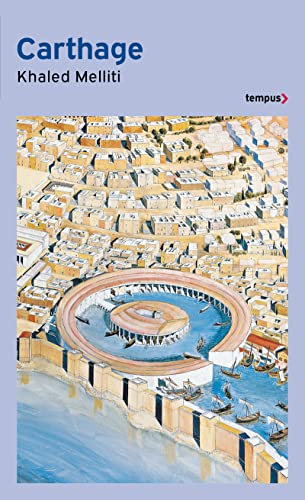Carthage: Histoire d'une métropole méditerranéenne von TEMPUS PERRIN
