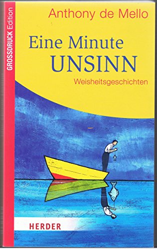 Eine Minute Unsinn: Weisheitsgeschichten (HERDER spektrum)