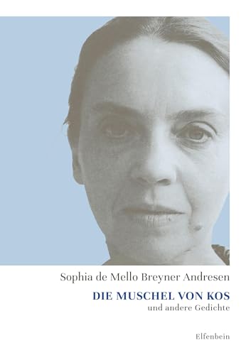 Die Muschel von Kos und andere Gedichte: Portugiesisch – Deutsch