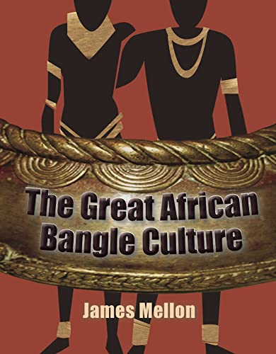 The Great African Bangle Culture von Harriman House