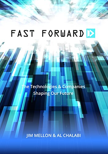Fast Forward: The Technologies and Companies Shaping Our Future