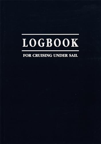 Logbook for Cruising Under Sail (Logbooks)