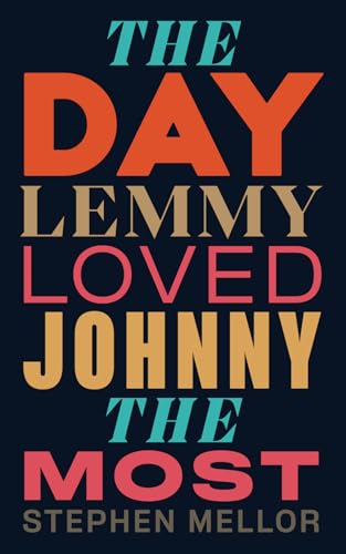 The Day Lemmy Loved Johnny The Most: People are like trees, and if the trees are not free, then nor are we von amazon