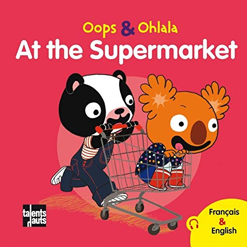 Oops & Ohlala: At the supermarket/Au supermarche