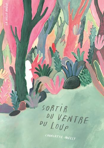 Sortir du ventre du loup von VILLE BRULE