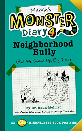 Marvin's Monster Diary 4: Neighborhood Bully: (But We Stand Up, Big Time!) (Monster Diaries, Band 4)